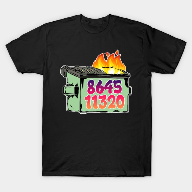 864511320 Dumpster Fire T-Shirt by aaallsmiles